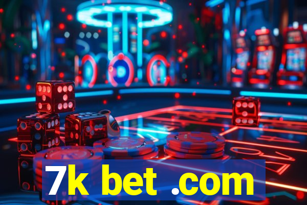 7k bet .com